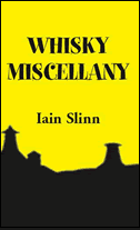http://www.whiskymiscellany.com by Iain Slinn ISBN 0954736001